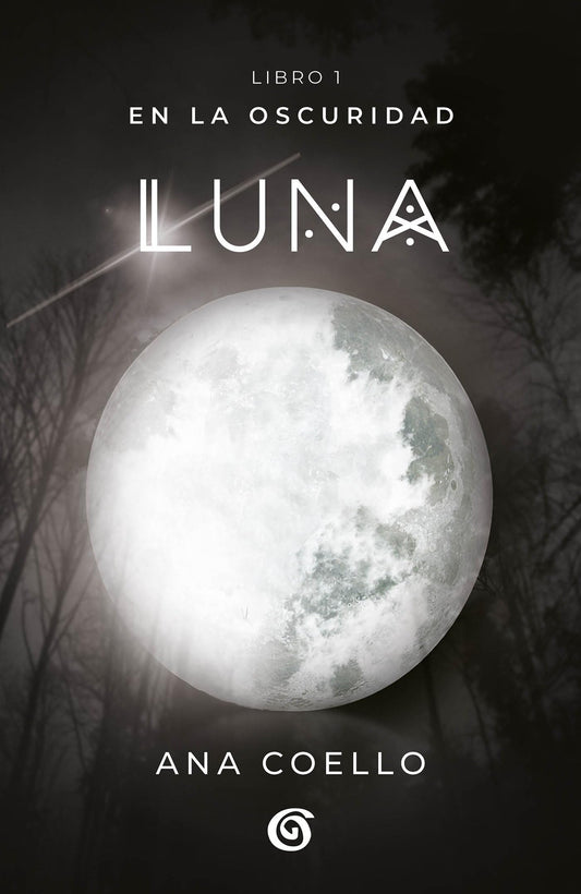 Luna: En la oscuridad / Moon (Wattpad. En la oscuridad) (Spanish Edition) - 7773