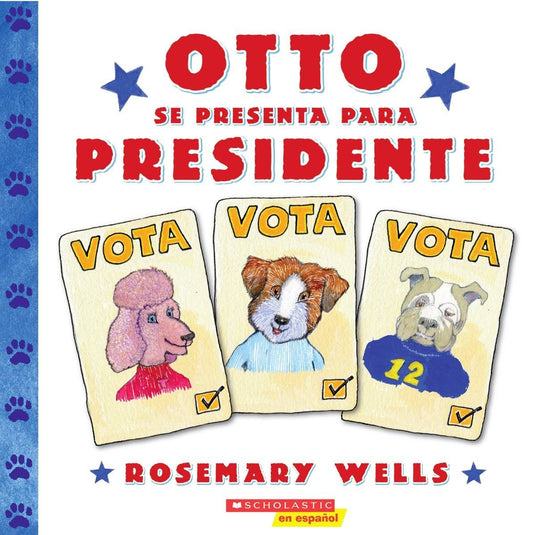 Otto se presenta para presidente: (Spanish language edition of Otto Runs for President) (Spanish Edition) - 8505