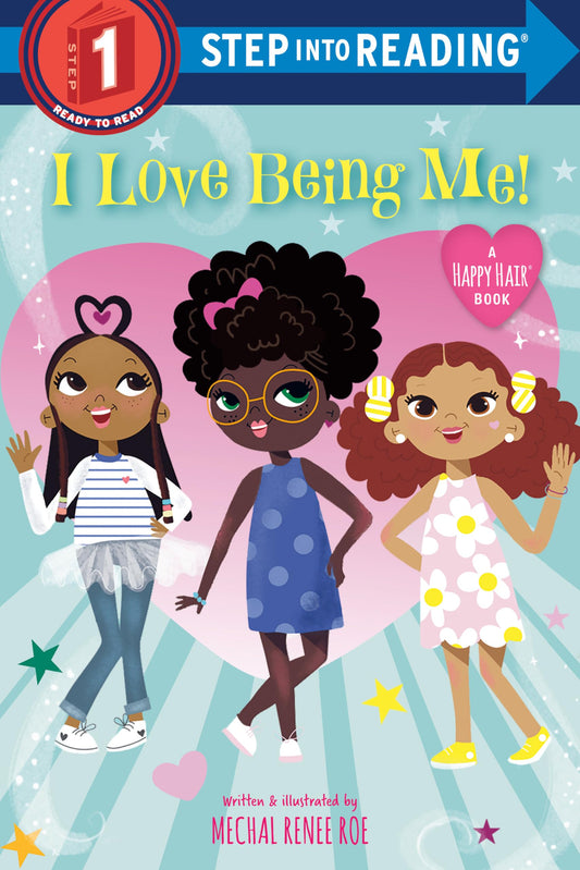 I Love Being Me! (Step into Reading) - 1850