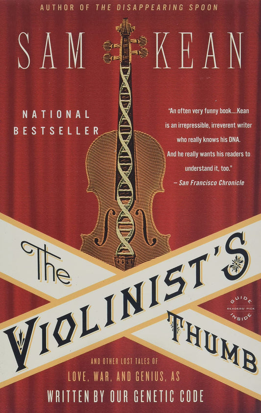 The Violinist's Thumb: And Other Lost Tales of Love, War, and Genius, as Written by Our Genetic Code - 7686