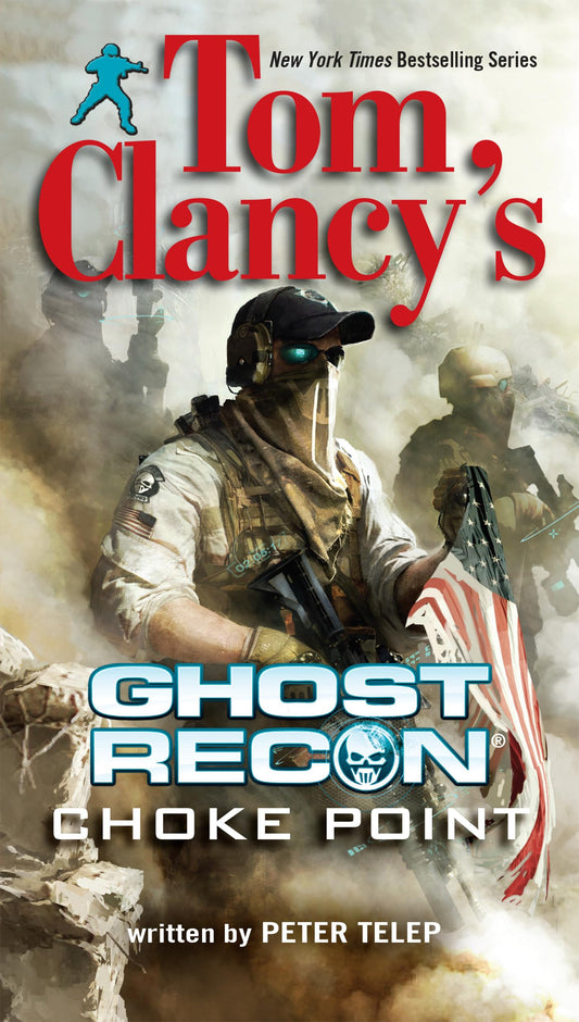 Tom Clancy's Ghost Recon: Choke Point (Berkley Books) - 7174