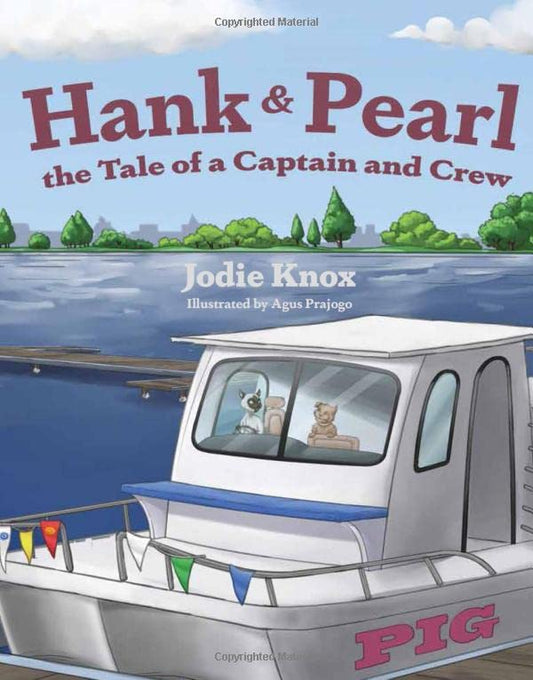 Hank and Pearl, the Tale of a Captain and Crew (Mom's Choice Award Winner) - 4094