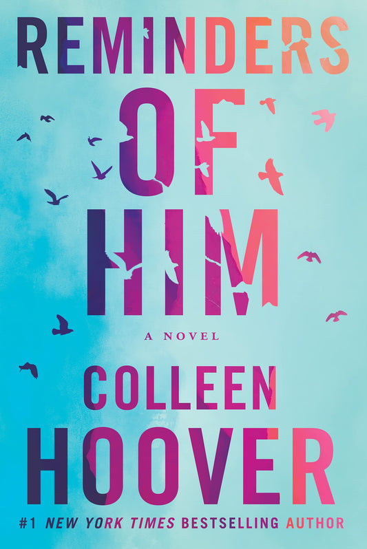 Reminders of Him: A Novel - 4334