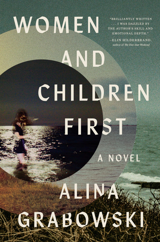 Women and Children First: A Novel - 840