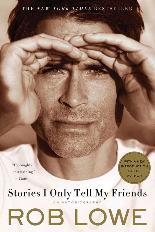 Stories I Only Tell My Friends: An Autobiography - 8253