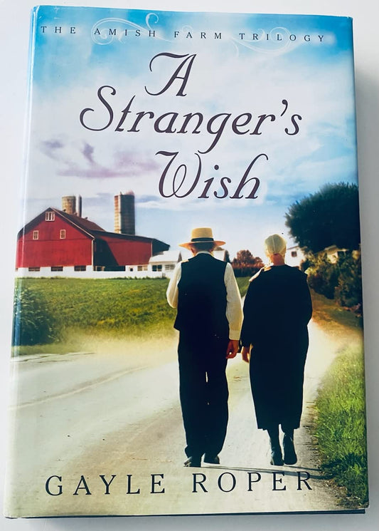 A Stranger's Wish (The Amish Farm Trilogy) - 383