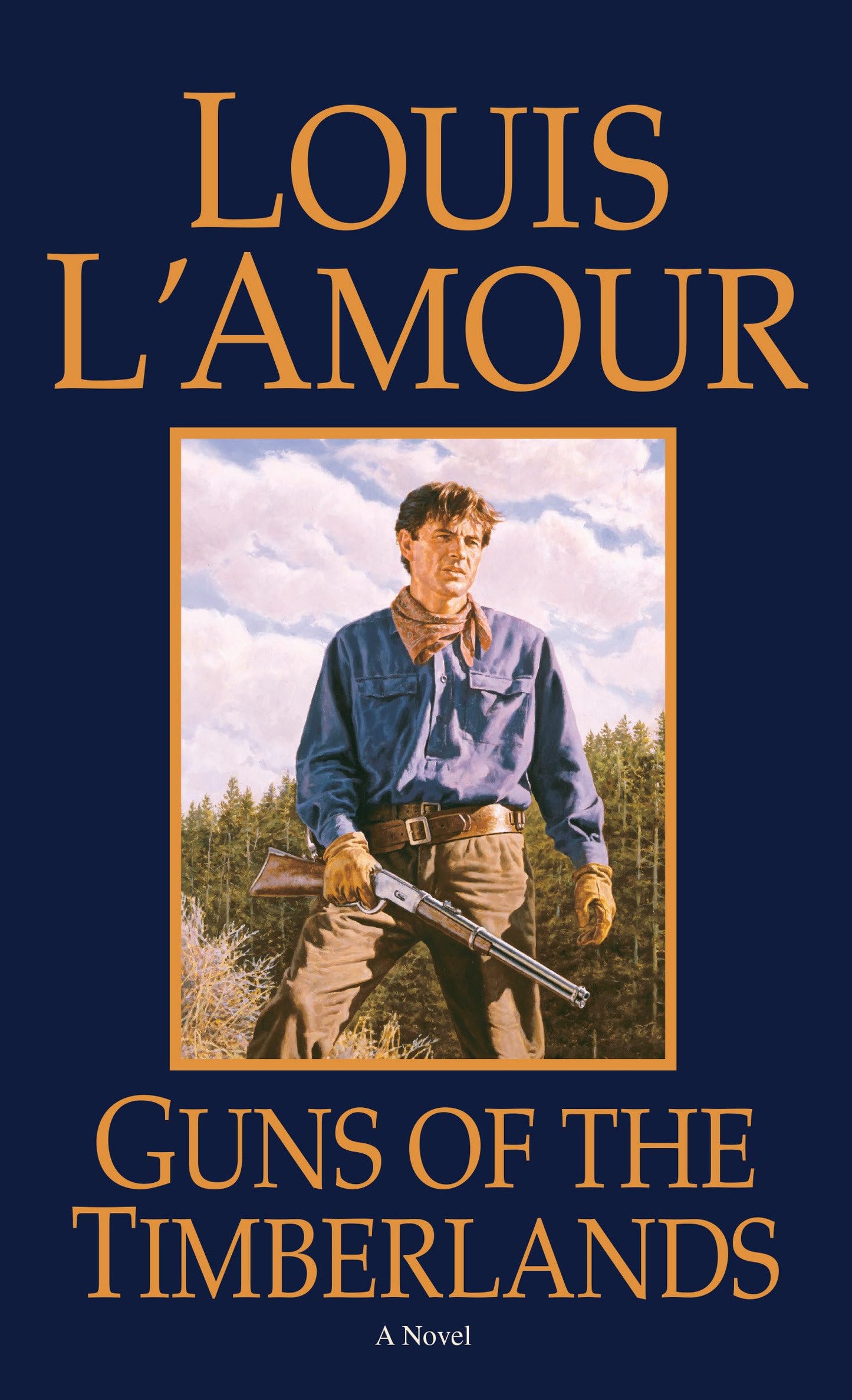 Guns of the Timberlands: A Novel - 6915
