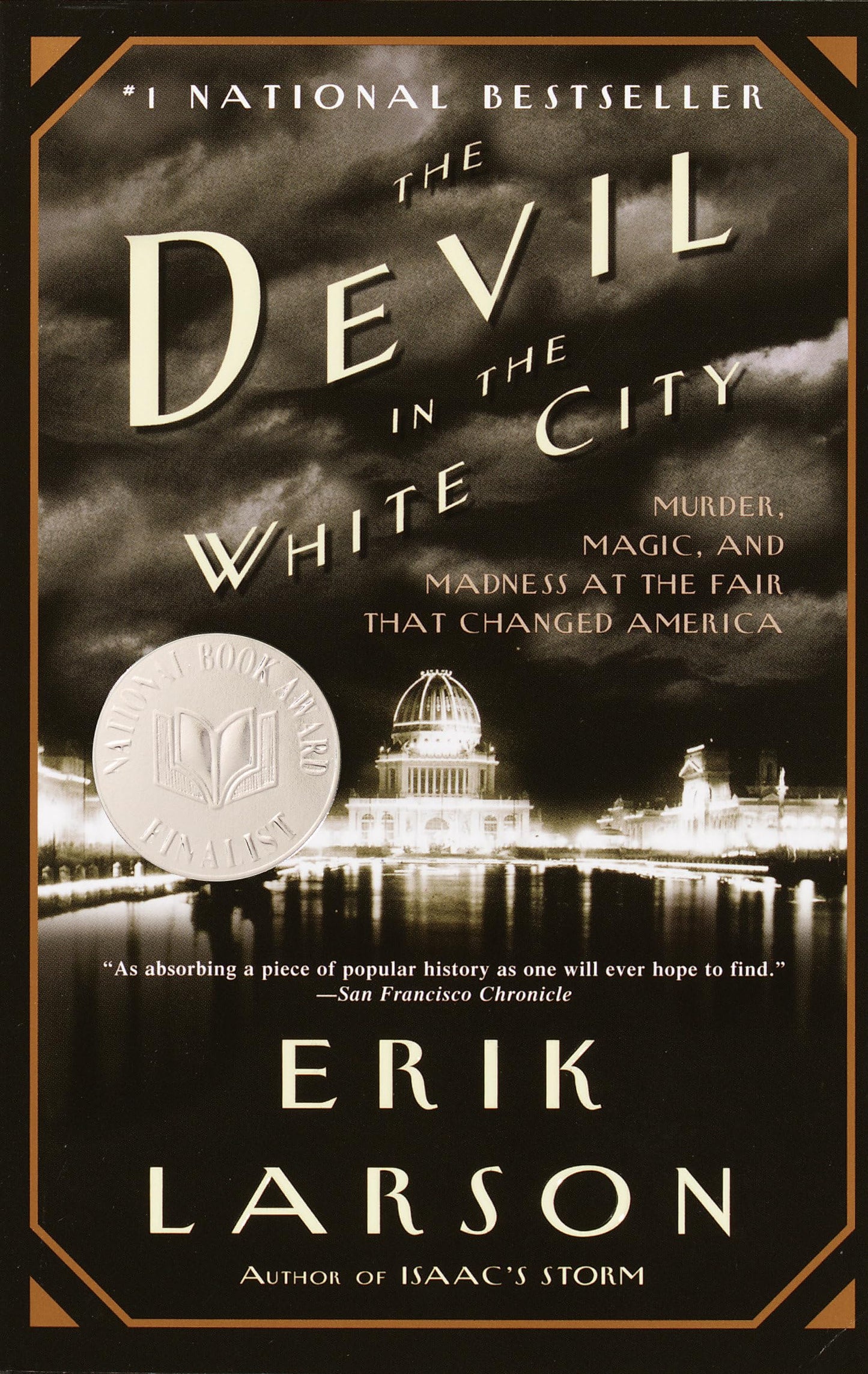 The Devil in the White City: Murder, Magic, and Madness at the Fair That Changed America - 3165