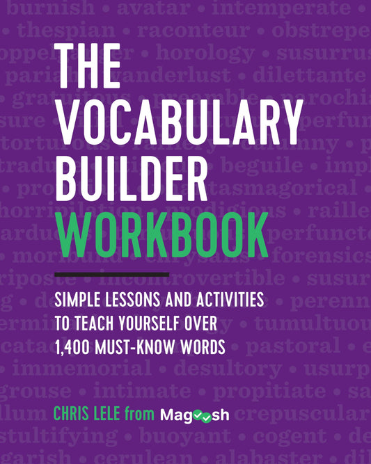 The Vocabulary Builder Workbook: Simple Lessons and Activities to Teach Yourself Over 1,400 Must-Know Words - 6168