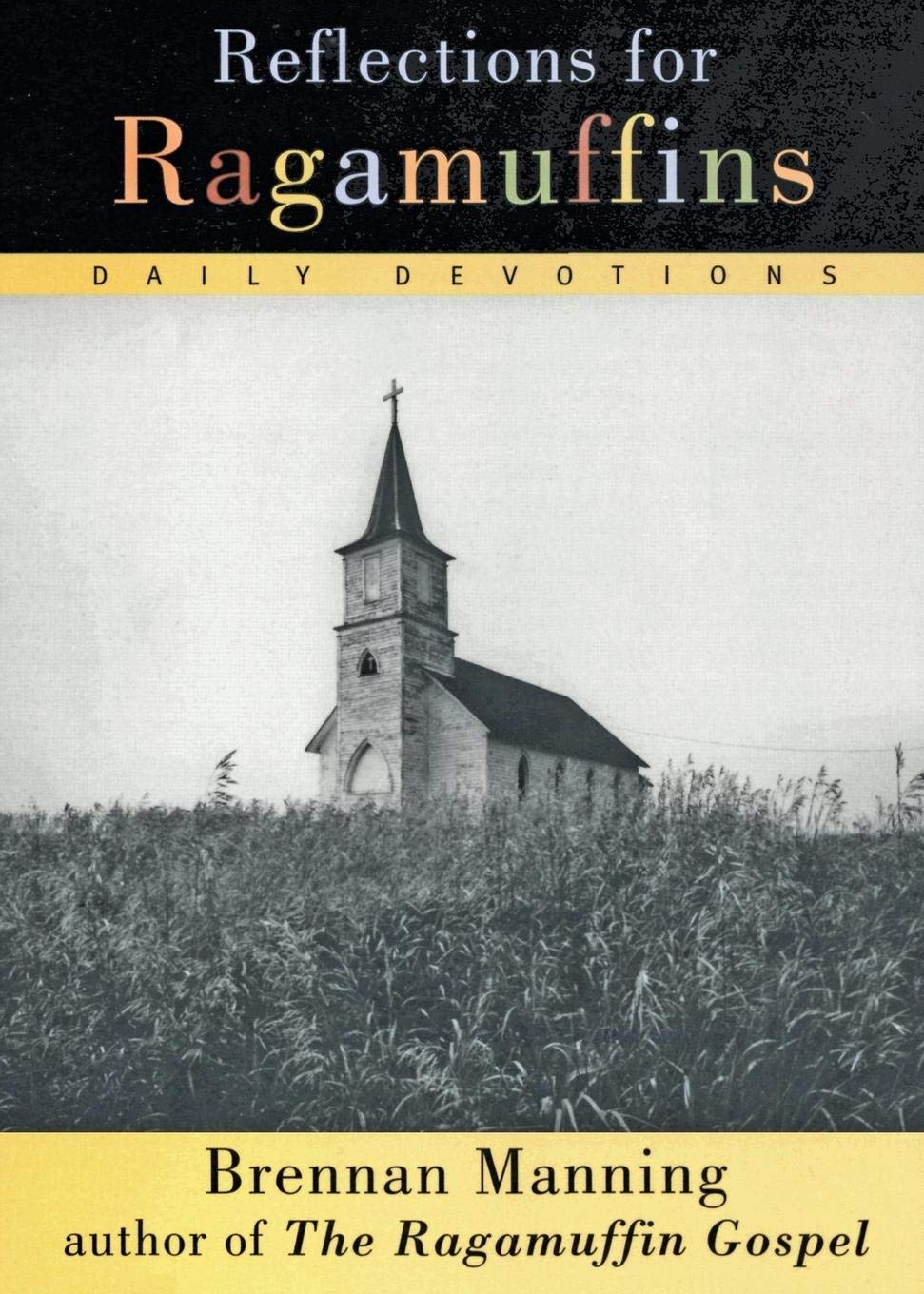 Reflections for Ragamuffins: Daily Devotions from the Writings of Brennan Manning - 4223