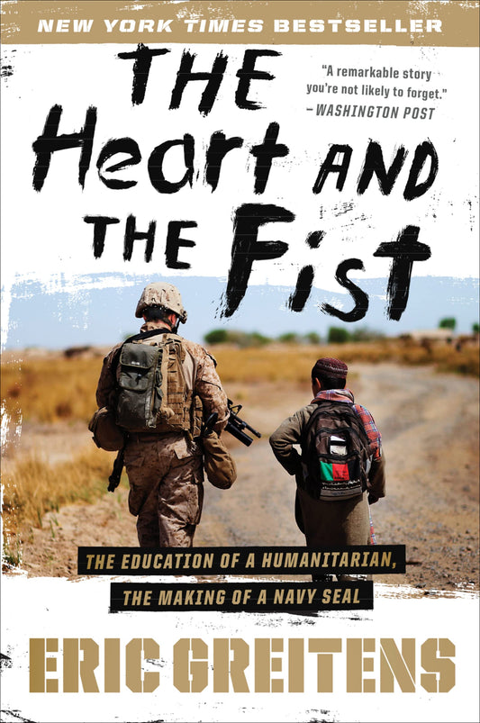 The Heart and the Fist: The Education of a Humanitarian, the Making of a Navy SEAL - 6530