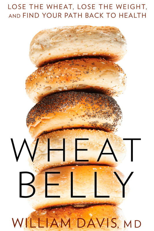 WHEAT BELLY: LOSE THE WHEAT, LOS - 4468