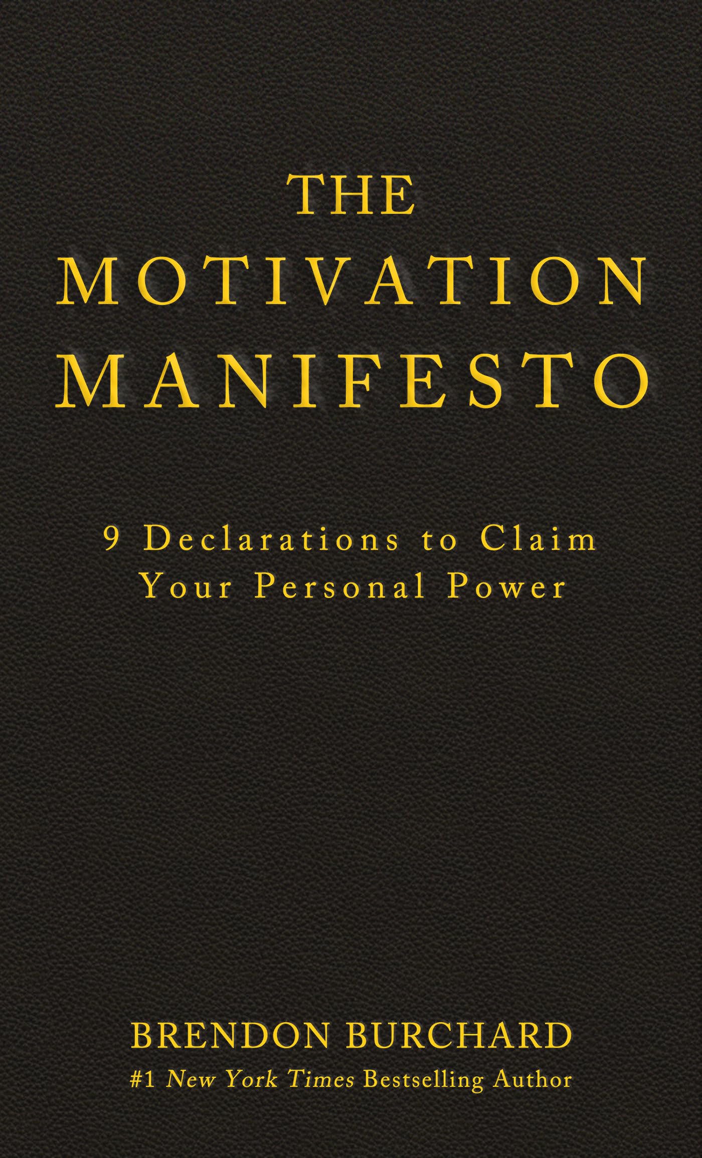 THE MOTIVATION MANIFESTO: 9 DECL - 5711