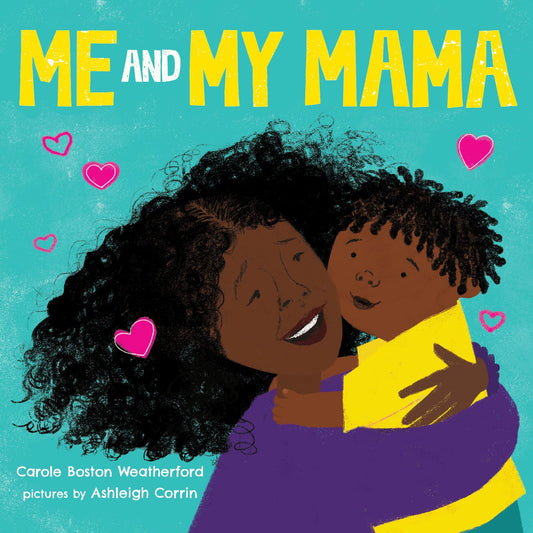 Me and My Mama: Celebrate Black Joy and Family Love - 3951