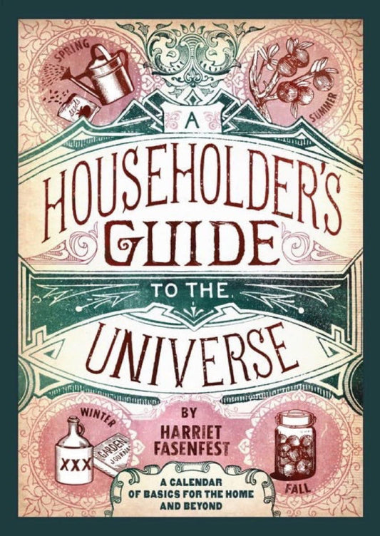 A Householder's Guide to the Universe: A Calendar of Basics for the Home and Beyond - 676