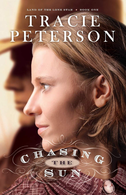 Chasing the Sun (Land of the Lone Star) - 4183