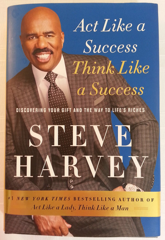 Act Like a Success, Think Like a Success: Discovering Your Gift and the Way to Life's Riches - 2137