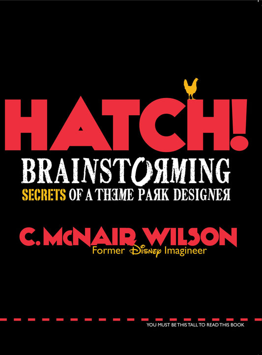 Hatch!: Brainstorming Secrets of a Theme Park Designer - 3785