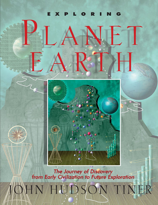 Exploring Planet Earth: The Journey of Discovery from Early Civilization to Future Exploration (Sense of Wonder Series) - 9237