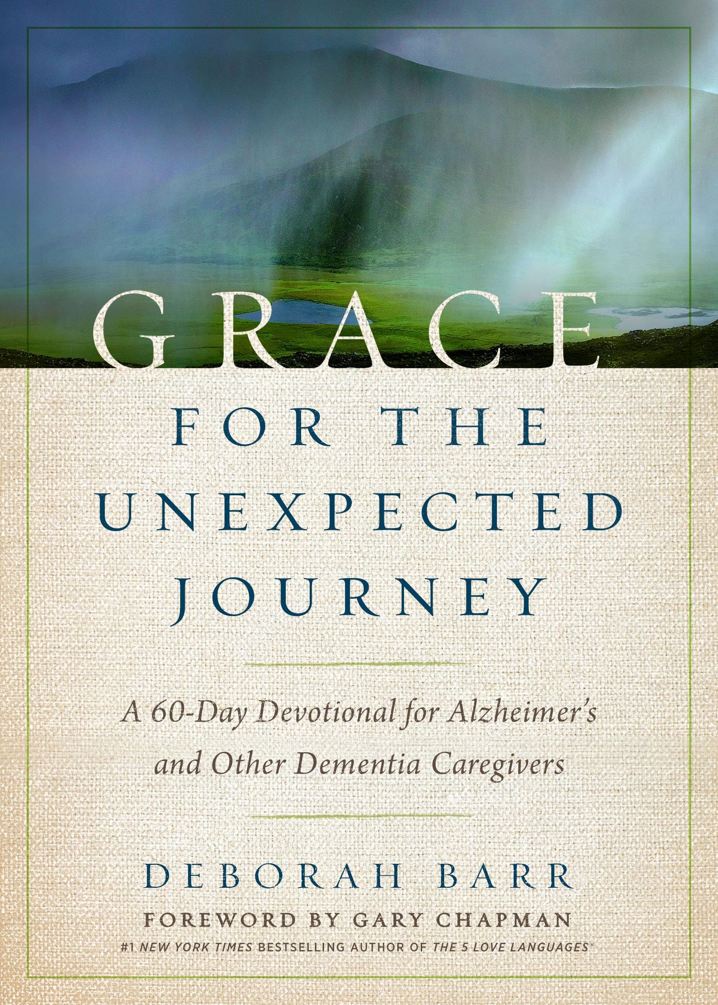 Grace for the Unexpected Journey: A 60-Day Devotional for Alzheimer's and Other Dementia Caregivers - 882