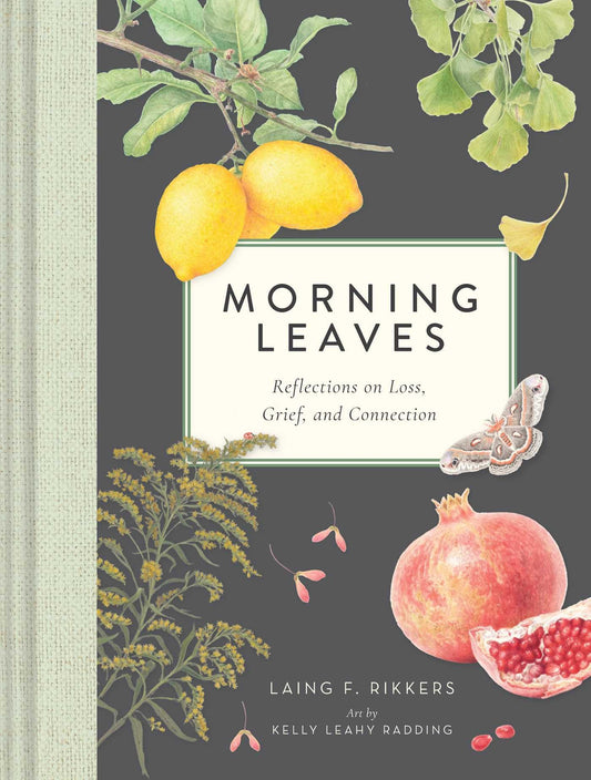 Morning Leaves: Reflections on Loss, Grief, and Connection - 8690