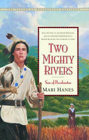 Two Mighty Rivers: Son of Pocahontas - 1534