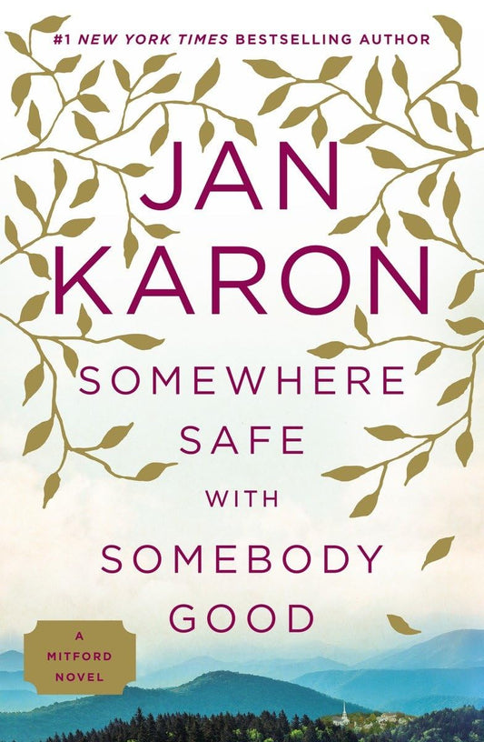 Somewhere Safe with Somebody Good (Mitford) - 3292