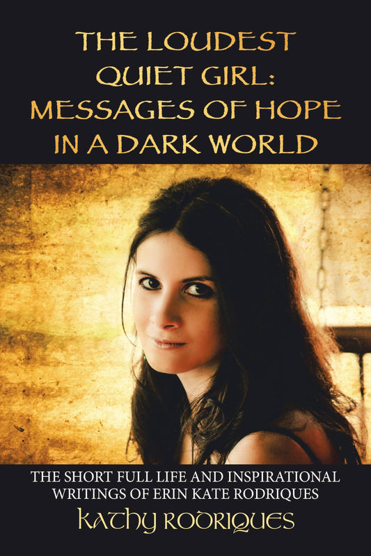 The Loudest Quiet Girl: Messages of Hope in a Dark World (Black & White Edition) - 9671