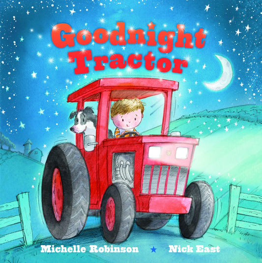 Goodnight Tractor: A Bedtime Baby Sleep Book for Fans of Farming and the Construction Site! (Goodnight Series) - 8869