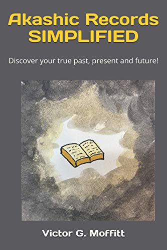 Akashic Records SIMPLIFIED (SIMPLIFIED by Victor Moffitt) - 145