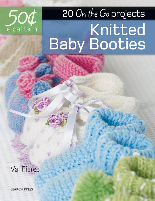 50 Cents a Pattern: Knitted Baby Booties: 20 On the Go projects - 3196