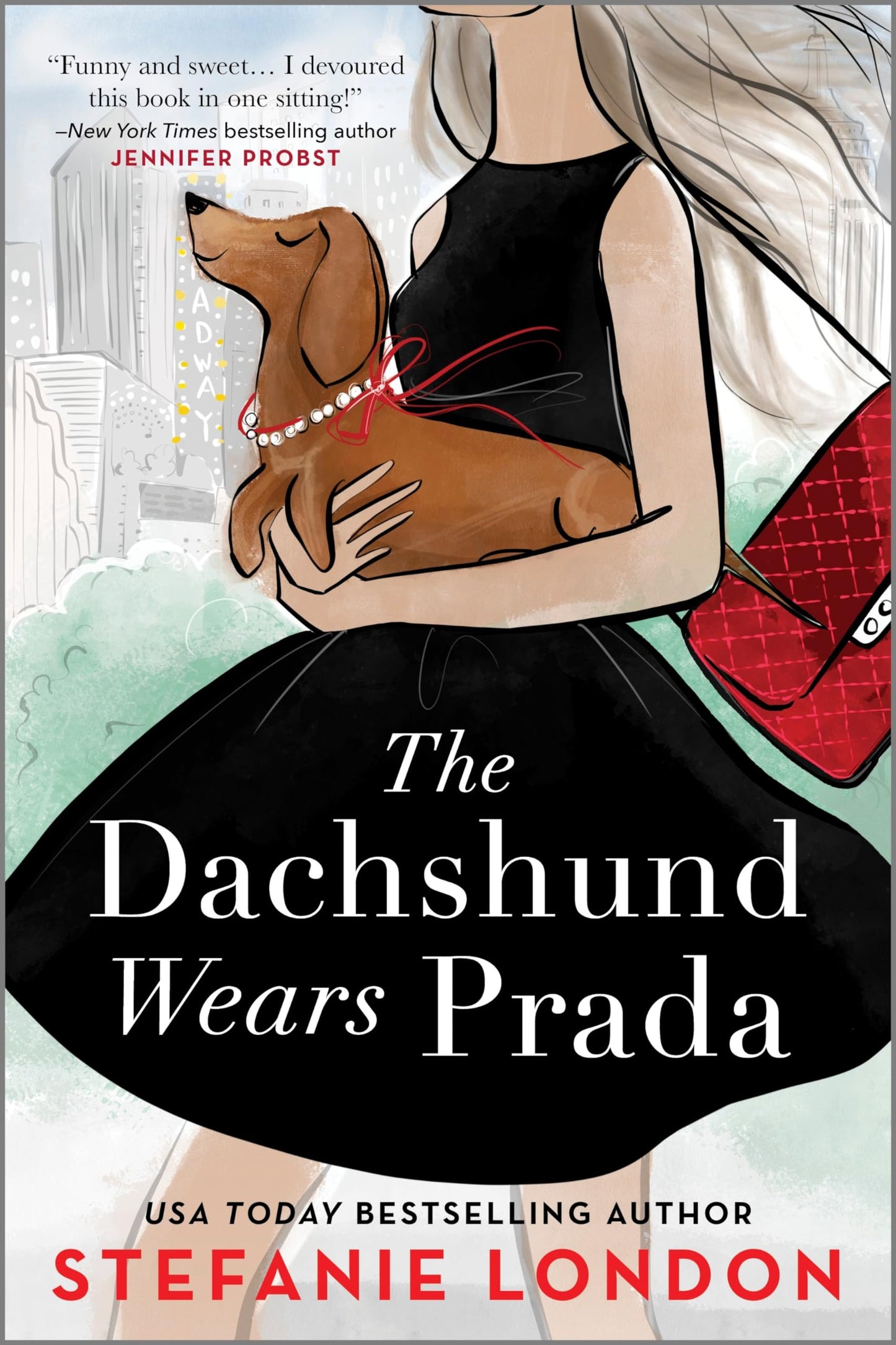 The Dachshund Wears Prada: A Rom Com (Paws in the City, 1) - 7577
