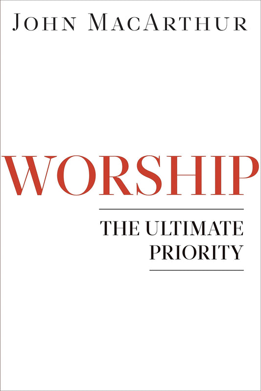 Worship: The Ultimate Priority - 5194