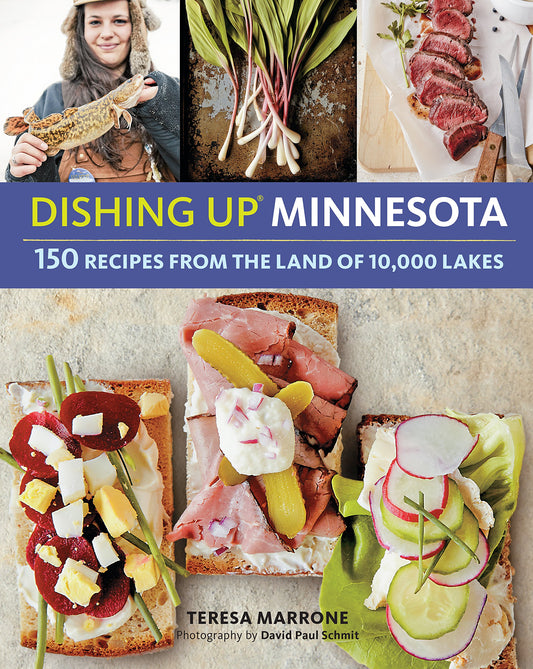 Dishing Up® Minnesota: 150 Recipes from the Land of 10,000 Lakes - 7811