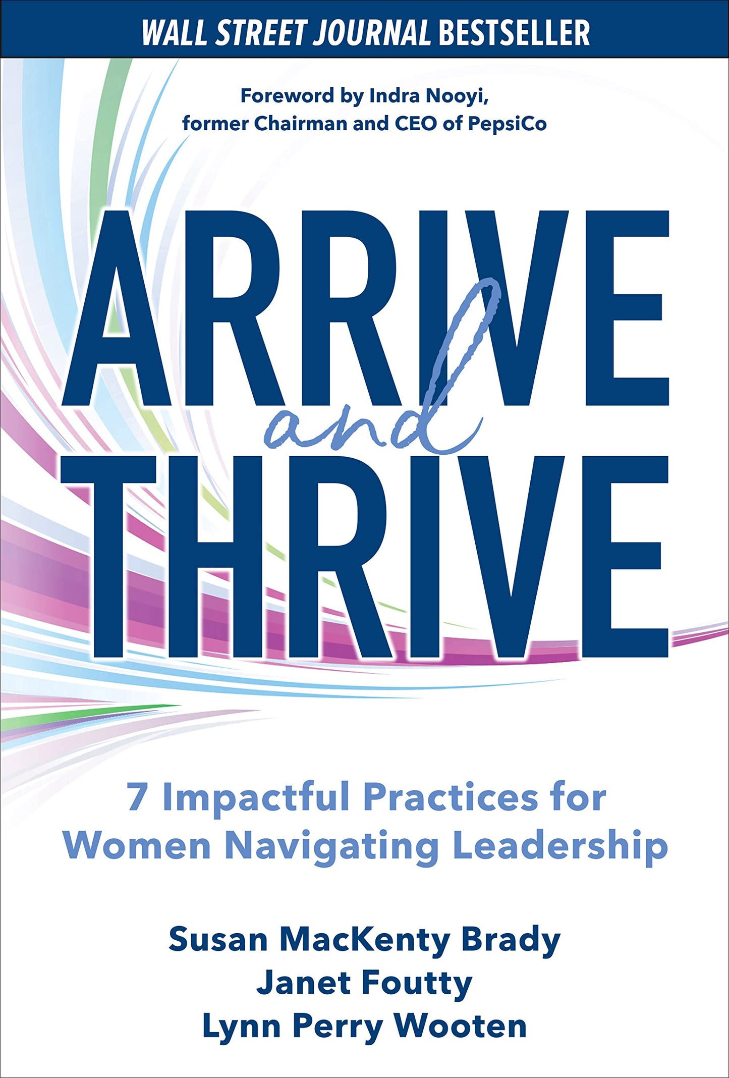 Arrive and Thrive: 7 Impactful Practices for Women Navigating Leadership - 4043