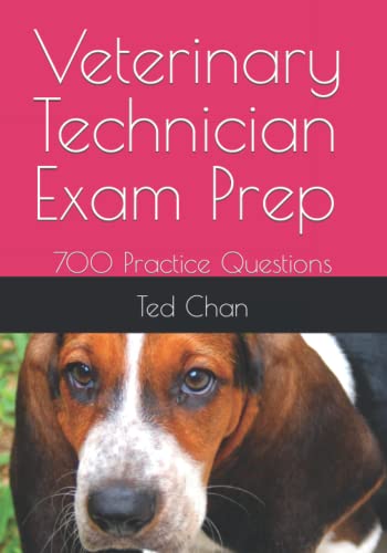 Veterinary Technician Exam Prep: 700 Practice Questions - 4752