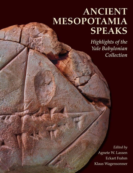 Ancient Mesopotamia Speaks: Highlights of the Yale Babylonian Collection - 8273