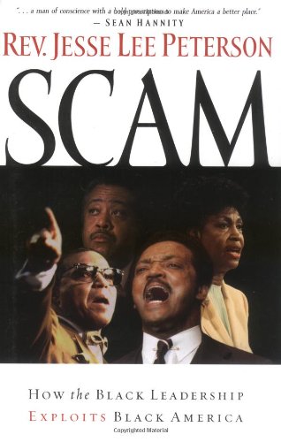 Scam: How the Black Leadership Exploits Black America - 4105