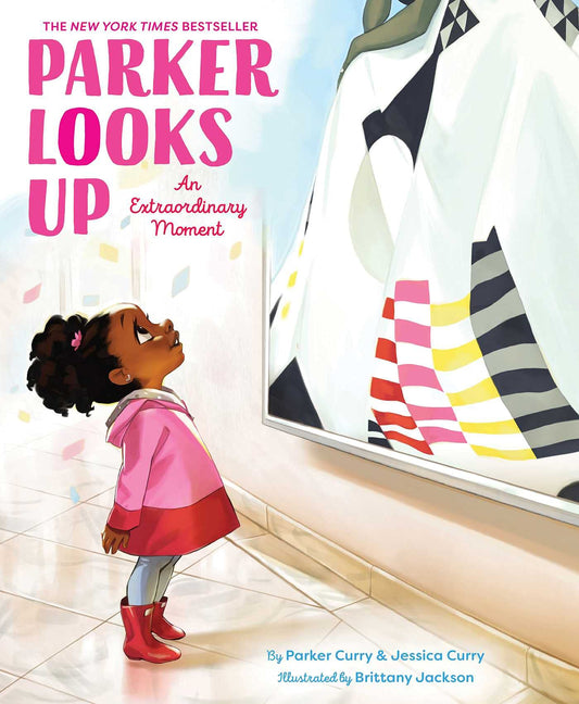 Parker Looks Up: An Extraordinary Moment (A Parker Curry Book) - 5656