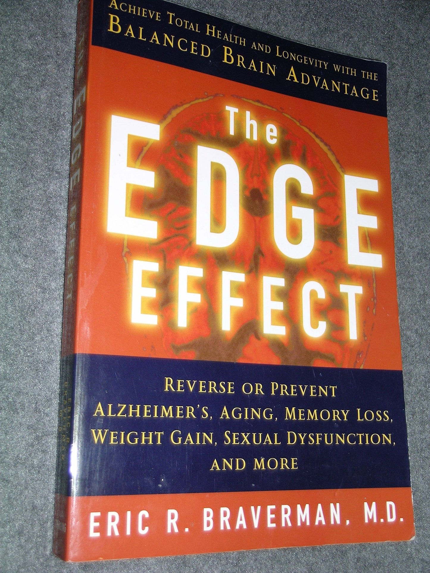 The Edge Effect: Achieve Total Health and Longevity with the Balanced Brain Advantage - 5189