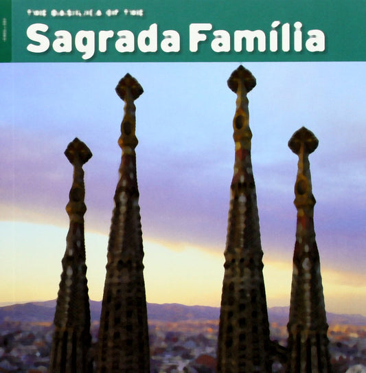 The Basilica of the Sagrada Familia - 9729