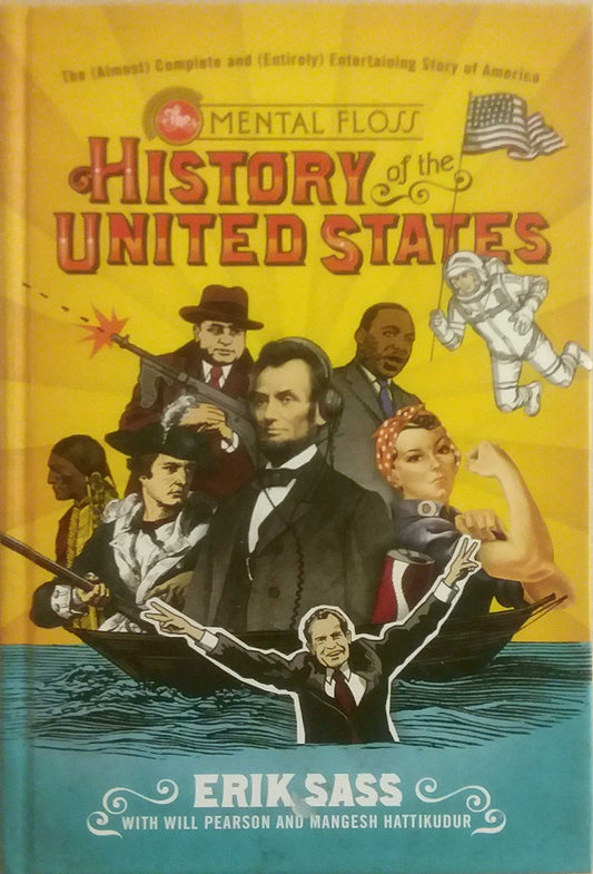 The Mental Floss History of the United States: The (Almost) Complete and (Entirely) Entertaining Story of America - 3510