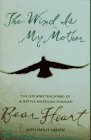 The Wind Is My Mother: The Life and Teachings of a Native American Shaman - 5032