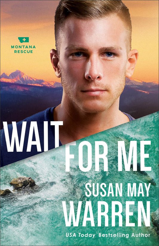 Wait for Me: (A Clean Second Chance Contemporary Action Romance with a High Stakes Search and Rescue in Montana Wilderness) - 8430