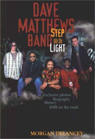 The Dave Matthews Band: Step into the Light - 8344