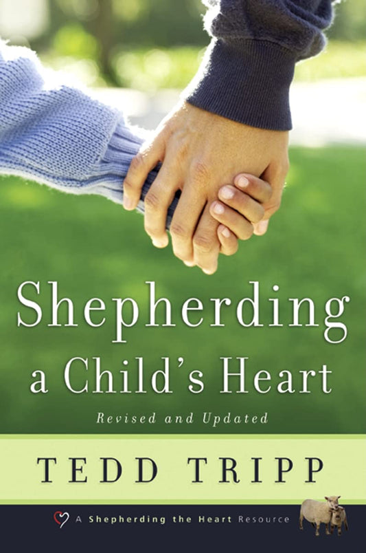 Shepherding a Child's Heart - 3972