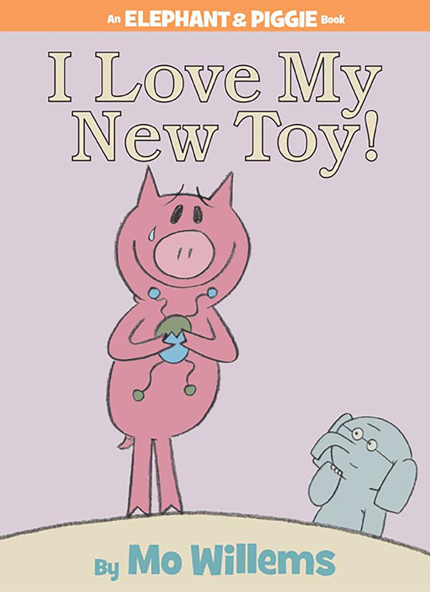 I Love My New Toy!-An Elephant and Piggie Book - 4702