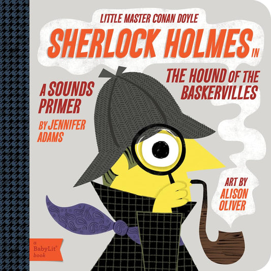 Sherlock Holmes: A BabyLit® Sounds Primer - 7214