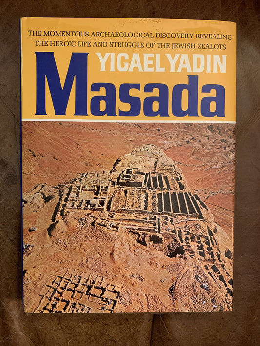 Masada: Herod's Fortress and the Zealot's Last Stand - 1670