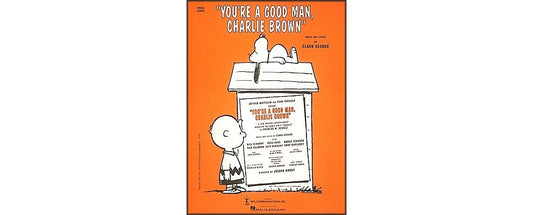 You're a Good Man, Charlie Brown - Vocal Score - 8695